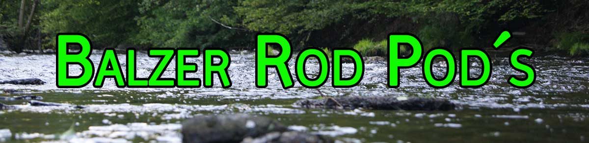 Rod Pods von Balzer