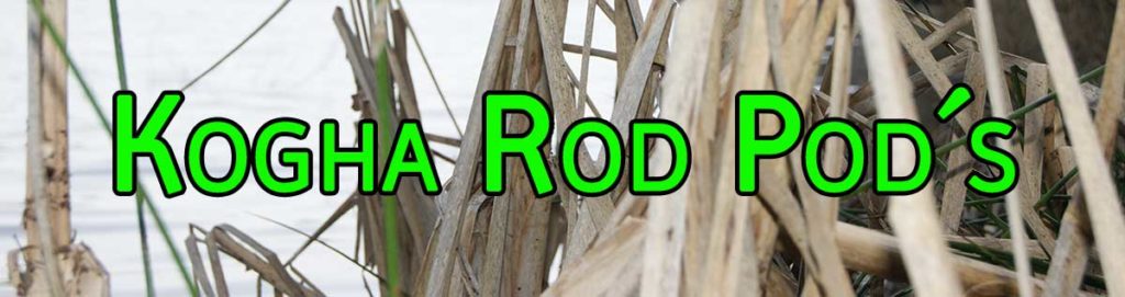 Kogha Rod Pod und Zubehör